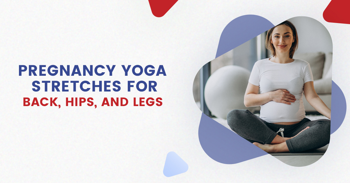 Pregnancy Yoga Stretches